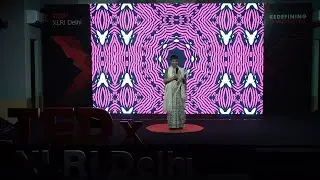 Redefining the Narrative of Powerlessness is Really with the Powerful | Pritha Dutt | TEDxXLRI Delhi
