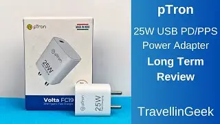 Most affordable USB PD/PPS Charger: Ptron Volta FC19 25W Charger Rs 399/-, Longterm Detailed Review