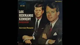 GERMAN ROSARIO - LOS HERMANOS KENNEDY (DISCO COMPLETO)
