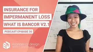 EP 30: Insurance for Impermanent Loss with Bancor V2.1 | BNT