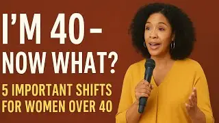 Redefine Me: 5 Important Mindset Shifts for Women over 40