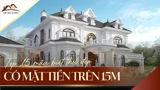 Top 15 biệt thự đẹp có mặt tiền trên 15m HOT NHẤT 2020