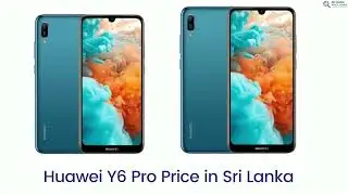 Huawei Y6 Pro Price in Sri Lanka