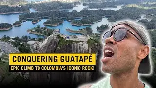 Climbing Guatap&eacute; Rock &ndash; 708 Steps to the Top of Colombia&rsquo;s Giant! 🏔️🇨🇴