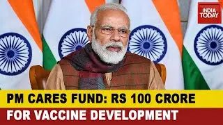 'PM Cares' For Crisis: PM CARES Fund Allocates ₹3,100 Cr For Fight Against Covid-19 Pandemic