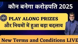 KBC BIG Update LIVE | KBC Play Along New Prizes & Terms & Conditions | KBC 2025