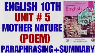 English Class 10 | Unit 5 | Poem Mother Nature | Paraphrasing & Summary | Federal Board 2025