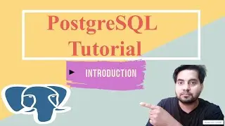 PostgreSQL Tutorial In Hindi | Introduction
