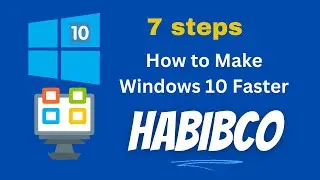 How to Make Windows 10 Faster - By Habibco || Habibco