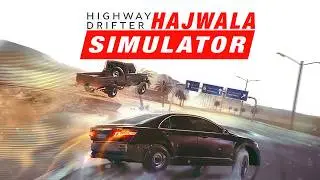 Highway Drifter: Hajwala Simulator | Gameplay PC