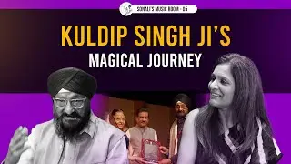 KULDIP SINGH JI | GHAZAL | MUSIC JOURNEY