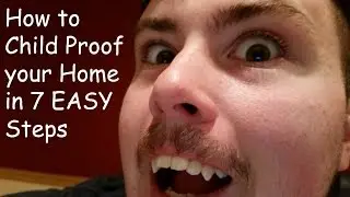 How to Child Proof your Home in 7 Easy Steps