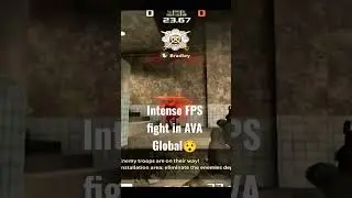 Intense FPS shooting in AVA Global 😯