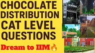 Chocolate Distribution | CAT Level Questions | Quant Short Tricks