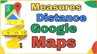Measure Distance Of Streets, Parks, Custom Selected Area In Google Maps Android | Maps Go