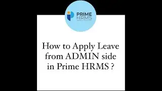 How to Apply Leave from ADMIN side in Prime HRMS ?