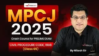 Civil Procedure Code 1908 | Class-05 | CPC Complete Crash Course for MPCJ 2025 | By Nitesh Sir