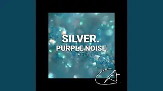Purple Noise Magnolia