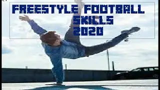 Awesome Freestyle Football skills 2020 Episode 1