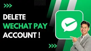 How to Delete Wechat Pay Account