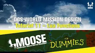 MOOSE for Dummies - 11. Lua Functions