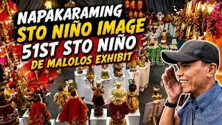 Pinakamaraming Sto niño Image sa Bulacan | Sto Niño de Malolos Opening Exhibit