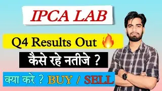 Ipca Lab Share Q4 Results Out 🔥&bull; Ipca Lab Share News Today &bull; Ipca Lab Share