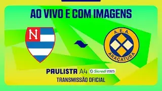 JOGO COMPLETO: NACIONAL X ARAÇATUBA | RODADA 4 | PAULISTA A4 SICREDI 2025