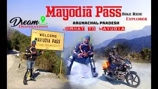 Mayodia || Arunachal Pradesh || Jorhat to Mayudia |2022 Northeast |Explorer