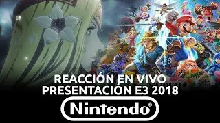 Presentación Nintendo - Reacción en Vivo, E3 2018 | 3GB
