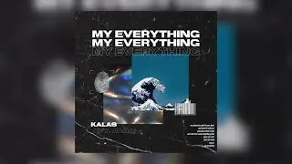 KALAS - My Everything (Feat. Jada Adams)