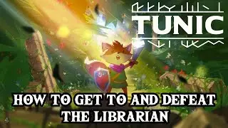 How to get to and Defeat The Librarian l Tunic