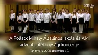 A tahitótfalui Pollack Mihály Általános Iskola és AMI adventi jótékonysági koncertje