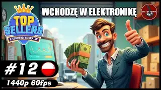 Wchodzę w elektronikę || #12 || Top Sellers - Ecommerce Simulation