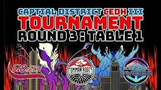 CAPITAL DISTRICT CEDH III Tournament | Round 3 : Table 1 #cedh #magicthegathering