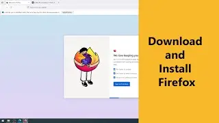 Download and Install Firefox