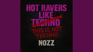 HOT RAVERS LIKE TECHNO