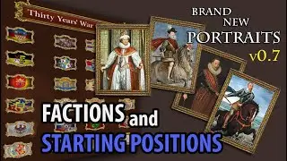 PIKE & SHOT Total War - Standalone 0.7 - FACTIONS AND STARTING POSITIONS - Amazing Total War MOD!