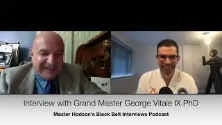 Interview with Grand Master George Vitale IX PhD
