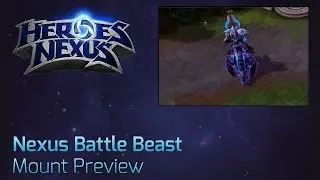 Nexus Battle Beast Mount Preview