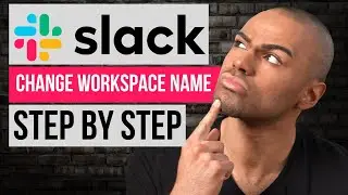 How to Change Workspace Name on Slack | Step by Step Slack Tutorial
