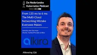 #126 From 135 ms to 6 ms: The Multi-Cloud Networking Mistake Everyone Makes