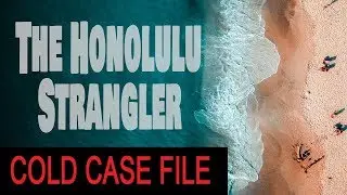 Hawaii's First Serial Killer Cold Case Files