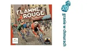 Wielka Pętla (Flamme Rouge) - zasady, przykładowa rozgrywka