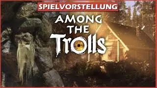 Among The Trolls | Spielvorstellung | Game Trailer | Action Adventure |