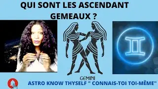 QUI SONT LES ASCENDANTS GEMEAUX ? ♊️♊️♊️
