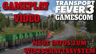 TRANSPORT FEVER 3 revolutioniert das WIRTSCHAFTSSYSTEM | Neues GAMEPLAY enth&uuml;llt | TPF3 Gamescom