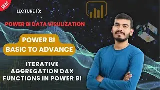 13.Iterative Aggregation DAX Functions In Power BI | Power BI | Basic To Advance | Hindi