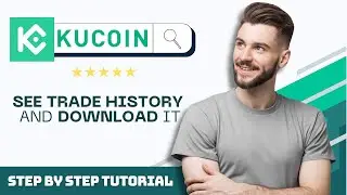 How to See and Download Trade History on KuCoin in 2026