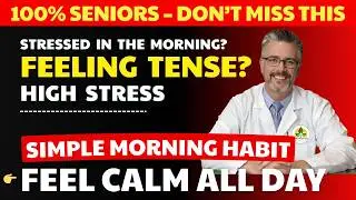 Over 60? One Morning Routine That May Help Lower Stress All Day | Senior Health Facts